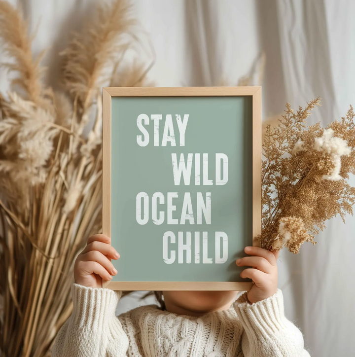 Affiche - Plage et littoral - Stay Wild Ocean Child (bleu-vert)