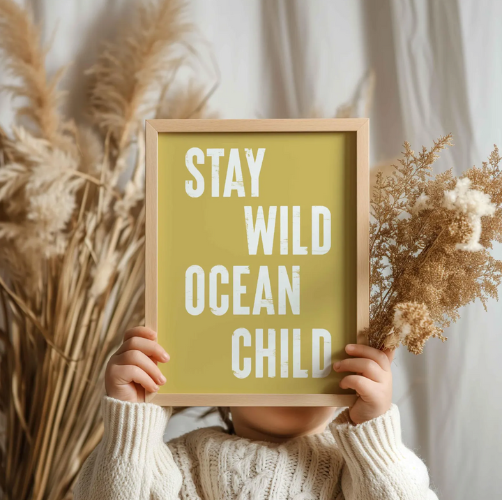 Affiche - Plage et littoral - Stay Wild Ocean Child (jaune)